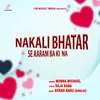 About Nakali Bhatar Se Aaram Ba Ki Na Song